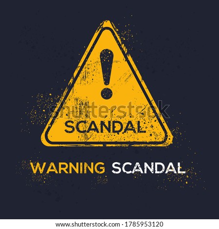 Warning sign (scandal), vector illustration.	