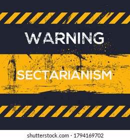 Warning Sign (sectarianism), Vector Illustration.	