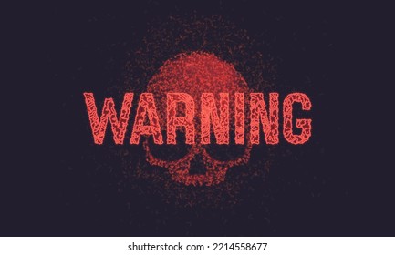 "Warning" sign with skull constructed with different particles and dots. Danger internet virus, technical problem or system error. Vector illustration.