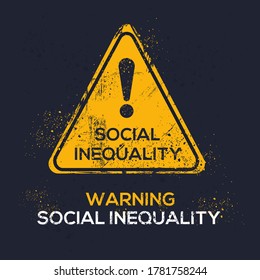 Warning sign (social inequality), vector illustration.	
