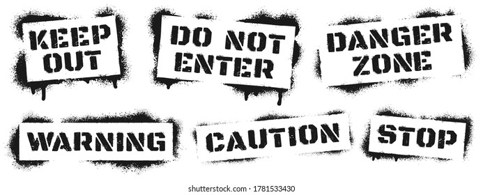 Warning sign stencil graffiti. Black ray paint danger inscription, alert grunge quote for caution and keep out, do not enter and danger zone, stop. Street art vector illustration