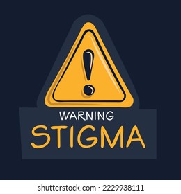 Warning sign (Stigma), vector illustration.