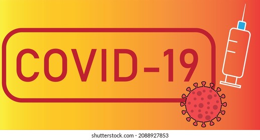 Warning sign with symbol covid 19 and syringe. Graphic design of coronavirus warning label. Set of horizontal caution insignia Coronavirus 2019-nCoV.