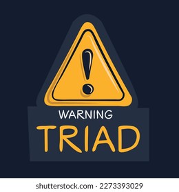 Warning sign (Triad), vector illustration.