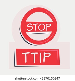 Warning sign (TTIP), vector illustration.