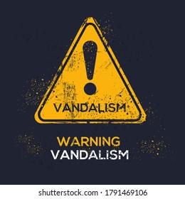 Warning sign (vandalism), vector illustration.	