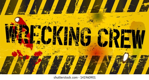 warning sign: wrecking crew, vector