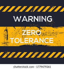 Warning sign (zero tolerance), vector illustration.	