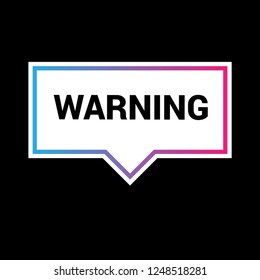warning sign,label.warning speech bubble. warning tag sign,banner