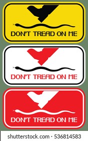 Warning signs about snakes.
Don`t tread on me.Safety poster in areas with reptiles.