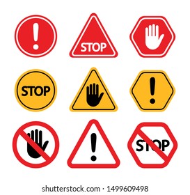 Warning signs. Do not touch, attention, stop.