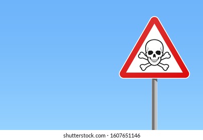 Warning skull crossbones danger road sign red frame blue sky background