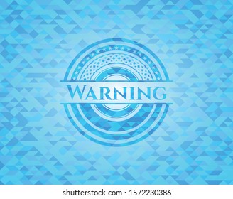 Warning sky blue emblem. Mosaic background
