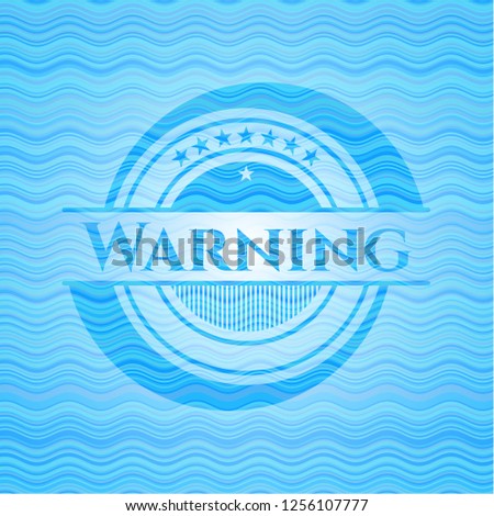 Warning sky blue water style badge.