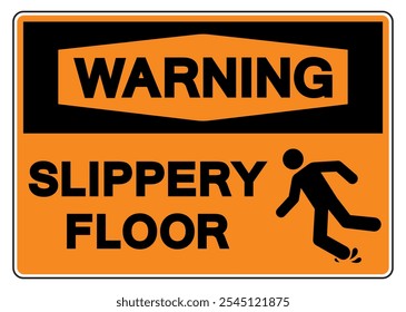 Warning Slippery Floor Symbol Sign,Vector Illustration, Isolate On White Background Label. EPS10