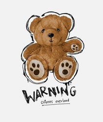 Warning Slogan With Bear Doll In Black Spay Painted Border Vector Illustration