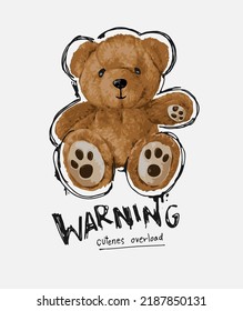 warning slogan with bear doll in black spay painted border vector illustration