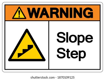 Warning Slope Step Symbol, Vector Illustration, Isolate On White Background Label. EPS10