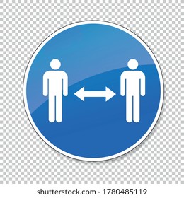 Warning social distance sign. Covid-19 (coronavirus) safety distance between people sign, mandatory sign or safety sign, on checked transparent background. Vector illustration. Eps 10 vector file.