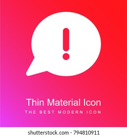 Warning speech bubble red and pink gradient material white icon minimal design