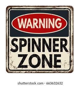 Warning spinner zone vintage rusty metal sign on a white background, vector illustration