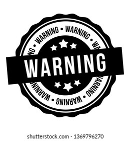 Warning Stamp. Text inside. Eps10 Vector Badge.