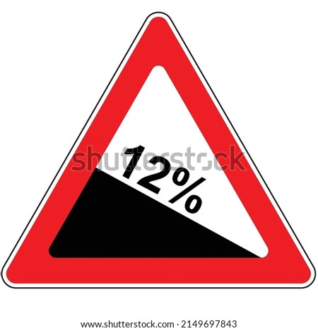 warning steep incline or steep decline in the road caution sign or symbol vector illustration.eps