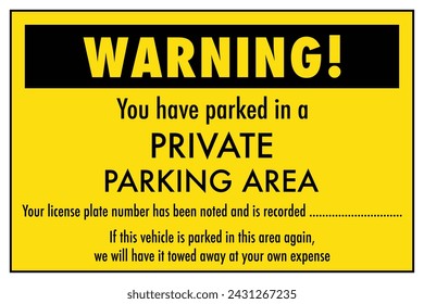 Warning sticker or note for illegal parking on private area with free space for writing the number plate