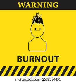 Warning symbol on yellow background with a person with a low battery and a fire flame in the head, burnout concept