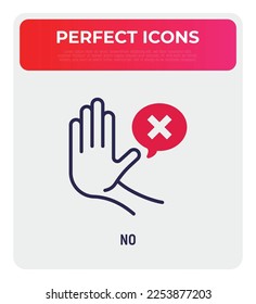 Warning symbol. Stop hand gesture and speech bubble with cross mark. Refusal, personal boundaries, ability to refuse. Modern vector illustration of restriction.