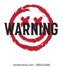 warning text print with smiley, tee print - vector