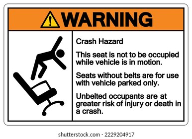 Aviso De Que Este Asiento No Debe Ocuparse Mientras El Vehículo Esté En Movimiento Signo De Símbolo, Ilustración Del Vector, Aislado En La Etiqueta De Fondo Blanco .EPS10