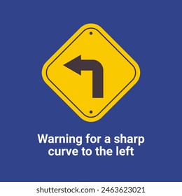 Warning Traffic Signs, Warning for a sharp curve to the left