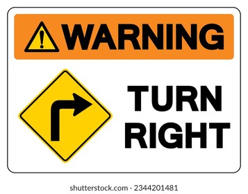Warning Turn RightTraffic Road Sign,Vector Illustration, Isolate On White Background Symbols, Label. EPS10