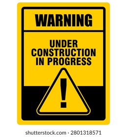 Warning, under construction work in progress. Sign vector