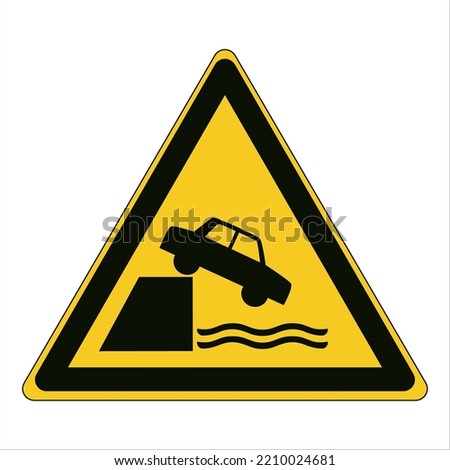 Warning; Unprotected edge To warn of an unprotected edge to an aquatic environment (e.g. at parking area, dock side) 