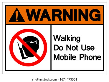 Warning Walking Do Not Use Mobile Phone Symbol Sign, Vector Illustration, Isolate On White Background Label. EPS10