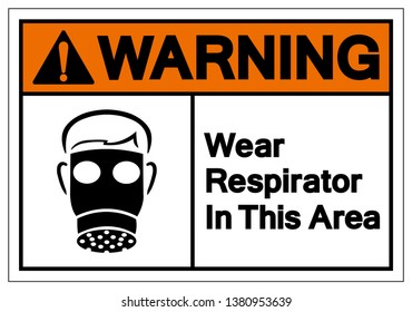 Warning Wear Respirator In This Area Symbol Sign, Vector Illustration, Isolate On White Background Label. EPS10