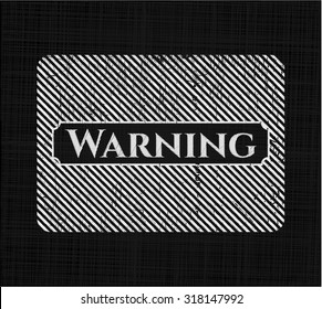 Warning written on a blackboard