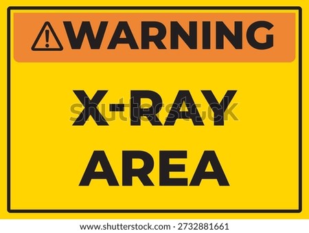 Warning X Ray Area Safety Sign with High Visibility Yellow and Black Design Industrial Radiation Alert Vector Illustration for Restricted Zones