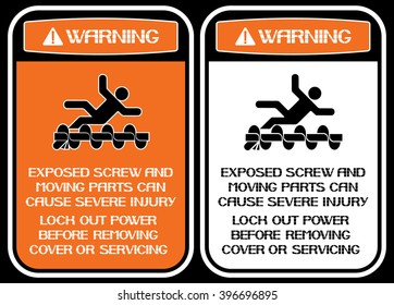 Warning,actively, working equipment.
Exposed screw and moving parts can cause severe injury.