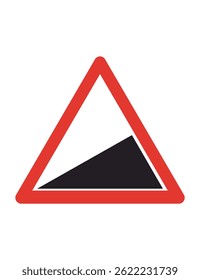 It warns drivers that the road will incline sharply, and they should prepare accordingly—by shifting to a lower gear if necessary and ensuring their vehicle is capable of handling the slope.
