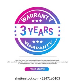 Warranty 3 years isolated vector label on white background. Guarantee service icon template