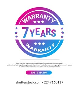 Warranty 7 years isolated vector label on white background. Guarantee service icon template