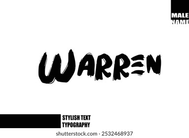 Warren Baby Boy Name In Bold Grunge And Rough Brush Text Typography 