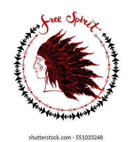 Warrior portrait in native American Indian chief headdress. Tribal round border with triangles and arrows. Man in war bonnet. Hand drawn vector illustration. Free spirit lettering.