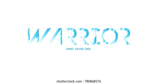 WARRIOR SPIRIT NEVER DIES