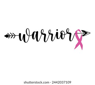 Warrior Svg,Breast Cancer Awareness,Cancer Quotes,Cancer Survivor,Breast Cancer Fighter,Childhood Cancer Awareness,Fight Cancer,Cancer T-Shirt,Cancer Warrior,Cut File