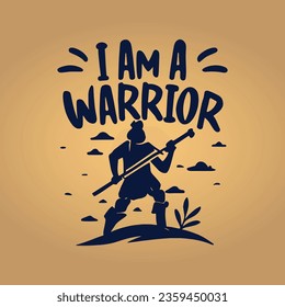 I am a Warrior Text Vector Flat Hand Drawn Illustration