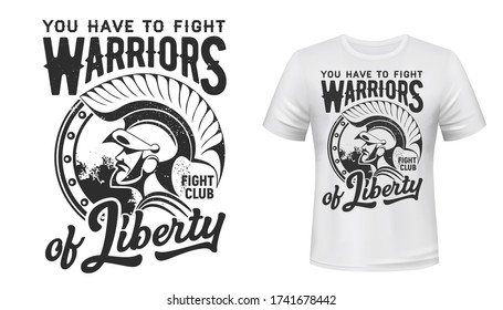 Warrior t-shirt print vector fight club mascot. Apparel mockup with roman or greek gladiator, soldier or knight in helmet with plumage and cape, typography warriors of liberty. White t-shirt mock up